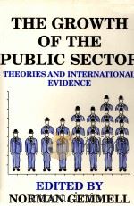 THE GROWTH OF THE PUBLIC SECTOR:THEORIES AND INTERNATIONAL EVIDENCE 1993 PDF电子版封面 185278525X