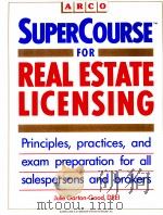 SUPERCOURSE FOR REAL ESTATE LICENSING   1990  PDF电子版封面  0137625928   