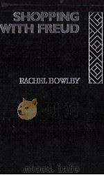 SHOPPING WITH FREUD 1992 PDF电子版封面 0415060060 RACHEL BOWLBY