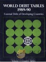 WORLD DEBT TABLES 1989-90 EXTERNAL DEBT OF DEVELIPING COUNTRIES VOLUME 2.COUNTRY TABLES 1982 PDF电子版封面 0821314076