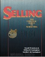 SELLING THE PERSONAL FORCE IN MARKETING 1988 PDF电子版封面 0471864005