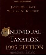 INDIVIDUAL TAXATION 1995 EDITION 1994 PDF电子版封面 0256127247 JAMES W.PRATT