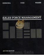 SALES FORCE MANAGEMENT PLANNING IMPLEMENTATION AND CONTROL 1985 PDF电子版封面 0256031843 GILBERT A.CHURCHILL