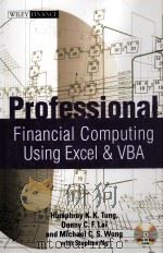 PROFESSIONAL FINANCIAL COMPUTING UEING EXCEL AND VBA PDF电子版封面 9780470824399 HUMPHREY K.K.TUNG