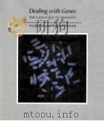DEALING WOTH GENES THE LANGUAGE OF HEREDITY 1992 PDF电子版封面 0935702695