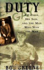 DUTY A FATHER HIS SON AND THE MAN WHO WON THE WAR（1985 PDF版）