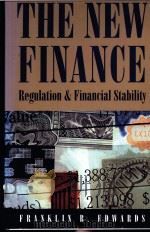 THE NEW FINANCE:REGULATION AND FINANCIAL STABILITY 1996 PDF电子版封面 0847739898