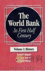 THE WORLD BANK ITS FIRST HALF CENTURY 1997 PDF电子版封面 0815752342 DEVESH KAPUR