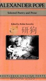 ALEXANDER POPE SELECTED POETRY AND PROSE 1988 PDF电子版封面 0415006651