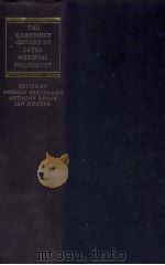 THE CAMBRIDGE HISTORY OF LATER MEDIEVAL PHILOSOPHY 1982 PDF电子版封面 0521226058