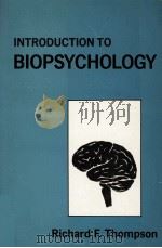INTRODUCTION TO BIOPSYCHOLOGY 1973 PDF电子版封面 0878436103