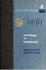 SOCIOLOGY OF CHILDHOOD 1964 PDF电子版封面 0817009469