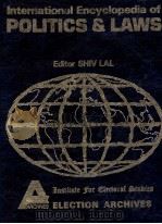 INTERNATIONAL ENCYCLOPEDIA OF POLITICS & LAWS CHINA-JAPAN PDF电子版封面 SHIV LAL