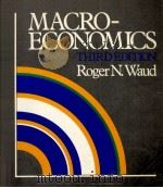 MACROECONOMICS THIRD EDITION 1986 PDF电子版封面 0060469463 ROGERN.WAUD