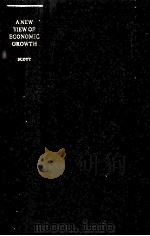 A NEW VIEW OF ECONOMIC GROWTH 1989 PDF电子版封面 0198286740