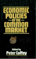 ECONOMIC POLICIES OF THE COMMON MARKET 1979 PDF电子版封面 0333234197