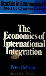THE ECONOMICS OF INTERNATIONAL INTEGRATION 1980 PDF电子版封面 0043380905