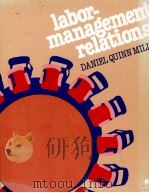 LABOR MANAGEMENT RELATIONS 1981 PDF电子版封面 0070424195