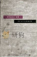 PEACE OR PESTILENCE BIOLOGICAL WARFARE AND HOW TOAVOID IT（1949 PDF版）