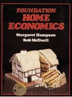 FOUNDATION HOME ECONOMICS     PDF电子版封面  0174382049  BOB MCDUELL 