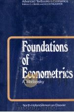 FOUNDATIONS OF ECONOMETRICS 1976 PDF电子版封面 0444109064
