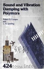 ACS SYMPOSIUM SERIES 424 SOUND AND VIBRATION DAMPING WITH POLYMERS（1990 PDF版）