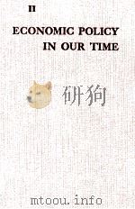II ECONOMIC POLICY IN OUR TIME 1964 PDF电子版封面 J.FAALAND