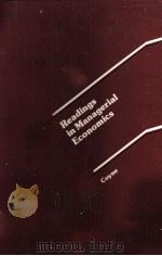 READINGS IN MANAGERIAL ECONOMICS 1981 PDF电子版封面 0256024227