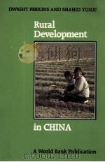 RURAL DEVELOPMENT IN CHINA DWIGHT PERKINS AND SBABID YUSUF 1984 PDF电子版封面 0801830664 JOHNS