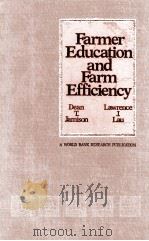FARMER EDUCTION AND FARM EFFICIENCY 1982 PDF电子版封面 080182575X DEAN T.JAMISON