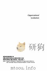 ORGANIZATIONAL SYMBOLISM 1983 PDF电子版封面 0892323663