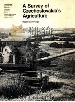 A SURVEY OF CZECHOSLOVAKIA'S AGRICULTURE 1982 PDF电子版封面