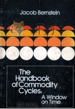 THE HANDBOOK OF COMMODITY CYCLES:A WINDOE ON TIME 1982 PDF电子版封面 0471081973