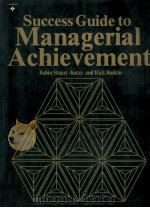 SUCCESS GUIDE ANAGERIAL ACHIEVEMENT 1983 PDF电子版封面 0835971422