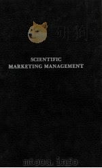 SCIENTIFIC MSRKETING MANAGEMENT 1978 PDF电子版封面 0405111630