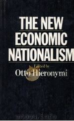 THE NEW ECONOMIC NATIONALISM 1980 PDF电子版封面 0333261739