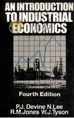 AN INTRODUCTION T OINDUSTRIAL ECONOMICS FOURTH EDITION 1985 PDF电子版封面 0043381243 P.J.DEVINE