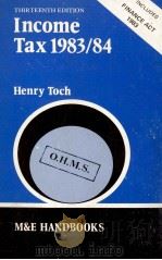 THE M&E HANDBOOK SERIES INCOME TAX 1983/84 THIRTEENTH EDITION（1983 PDF版）