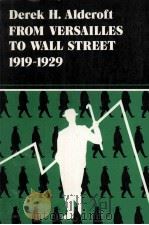 FROM VERSAILLES TO WALL STREET 1919-1929 1977 PDF电子版封面 0520045068