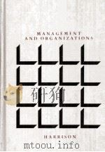 MANAGEMENT AND ORGANIZATIONS   1978  PDF电子版封面  0395254817   