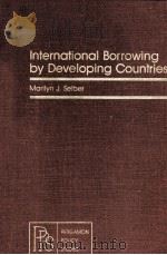 INTERNATIONAL BORROWING BY DEVELOPING COUNTRIES（1981 PDF版）