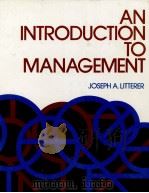 AN INTRODUCTION TO MANAGEMENT 1978 PDF电子版封面 0471541001 JOSEPH A.LITTERER