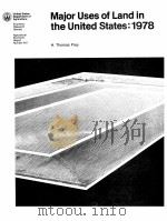 MAJOR USES OF LAND IN THE UNITED STATES 1978 1982 PDF电子版封面 H.THOMAS FREY