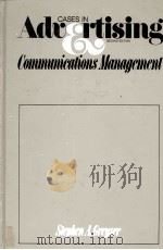CASES IN ADVERTISING AND COMMUNICATIONS MANAGEMENT 1980 PDF电子版封面 0131185136 STEPHEN A.GREYSER