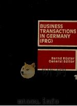 BUSINESS TRANSACTIONS IN GERMANY VOLUME 1 1983 PDF电子版封面 DERND RUSTER