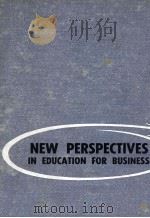 NEW PERSPECTIVES IN EDUCTION FOR BUSINESS 1963 PDF电子版封面 DORIS H.CRANK