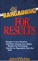 BARGAINING FOR RESULTS 1983 PDF电子版封面 0871968487 JOHN WINKLER