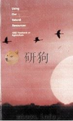 USING OUR NATURAL RESOURCES 1983 YEARBOOK OF AGRICULTURE（ PDF版）