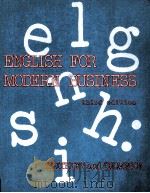 ENGLISH FOR MODERN BUSINESS THIRD EDITION   1977  PDF电子版封面  0256018529   