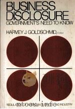 BUSINESS DISCLOSURE GOVERNMENT'S NEED TO KNOW   1978  PDF电子版封面  0070236704   